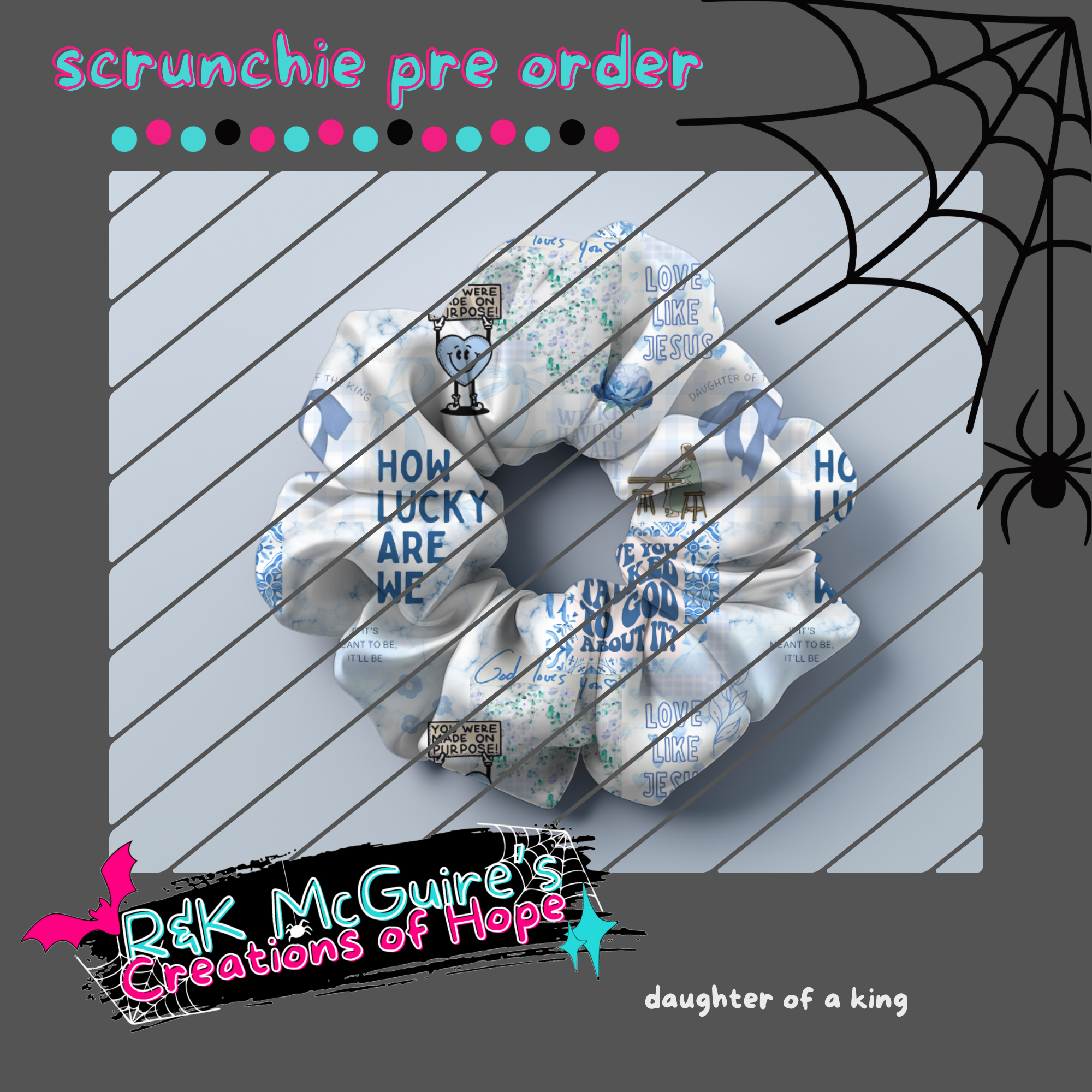 daughter of a king scrunchie pre order